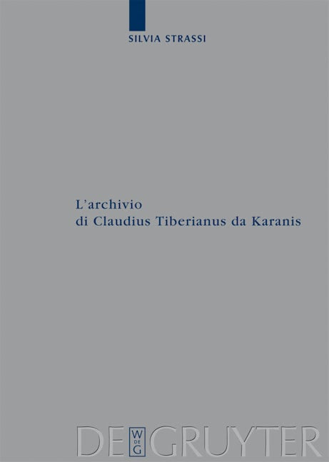 L’archivio di Claudius Tiberianus da Karanis