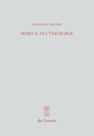 Seneca als Theologe