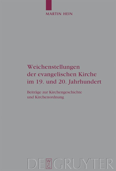 Weichenstellungen der evangelischen Kirche im 19. und 20. Jahrhundert