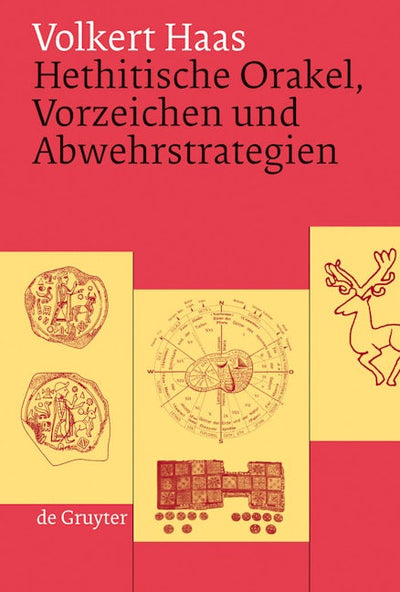 Hethitische Orakel, Vorzeichen und Abwehrstrategien