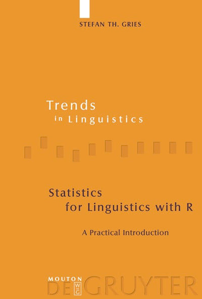 Statistics for Linguistics with R