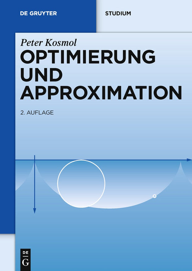 Cover image for Optimierung und Approximation, isbn: 9783110218145