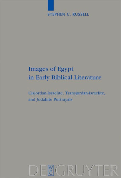 Images of Egypt in Early Biblical Literature