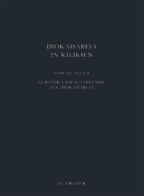 Keramik und Kleinfunde aus Diokaisareia