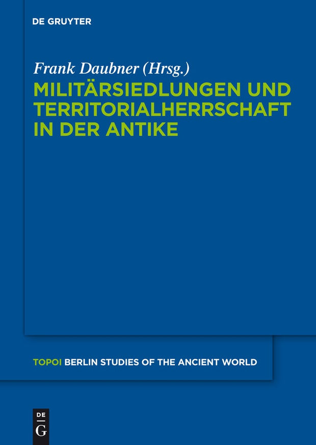 Cover image for Militärsiedlungen und Territorialherrschaft in der Antike, isbn: 9783110222838
