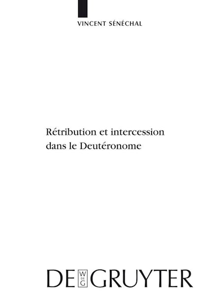 Rétribution et intercession dans le Deutéronome