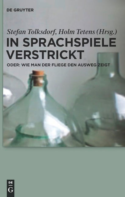 In Sprachspiele verstrickt - oder: Wie man der Fliege den Ausweg zeigt