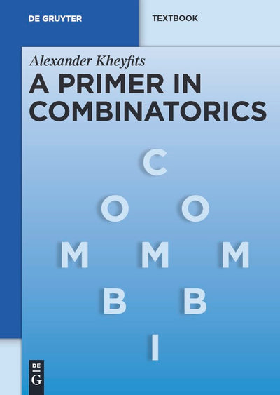 Cover image for A Primer in Combinatorics, isbn: 9783110226737
