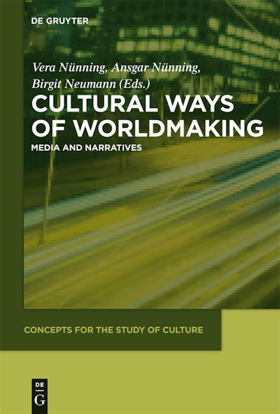Cultural Ways of Worldmaking