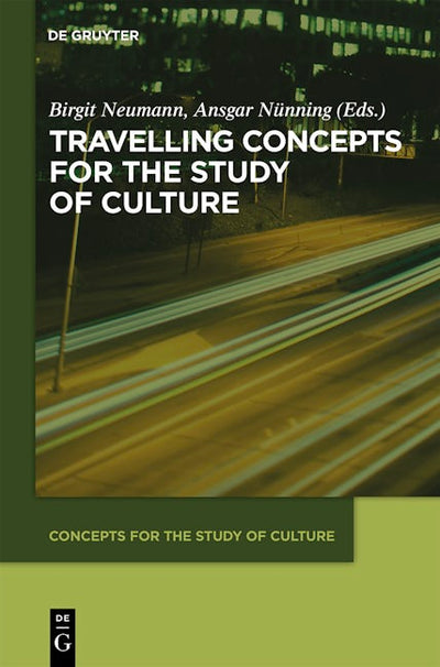 Travelling Concepts for the Study of Culture