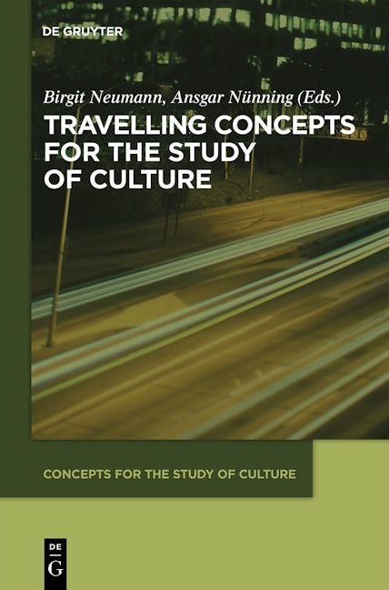 Travelling Concepts for the Study of Culture