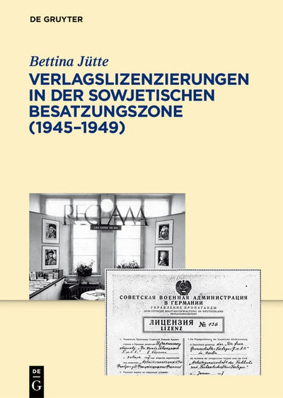 Cover image for Verlagslizenzierungen in der Sowjetischen Besatzungszone (1945-1949), isbn: 9783110230116