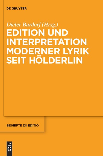 Edition und Interpretation moderner Lyrik seit Hölderlin