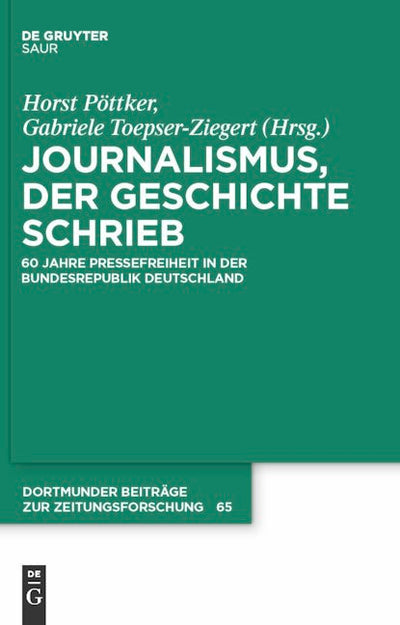 Journalismus, der Geschichte schrieb