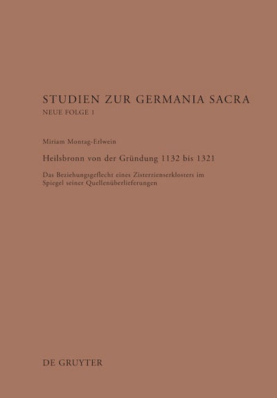 Heilsbronn von der Gründung 1132 bis 1321