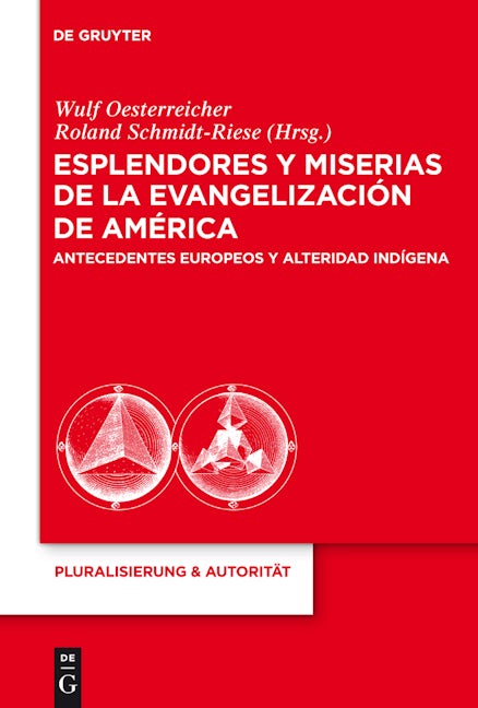 Esplendores y miserias de la evangelización de América