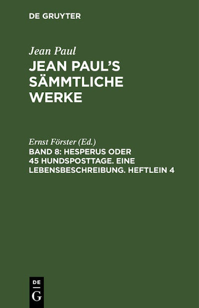 Hesperus oder 45 Hundsposttage. Eine Lebensbeschreibung. Heftlein 4