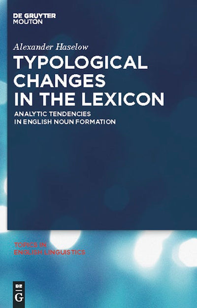 Typological Changes in the Lexicon