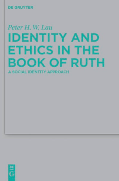 Identity and Ethics in the Book of Ruth
