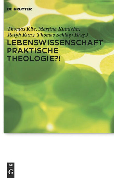 Lebenswissenschaft Praktische Theologie?!