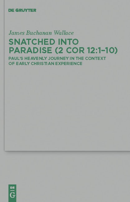 Snatched into Paradise (2 Cor 12:1-10)