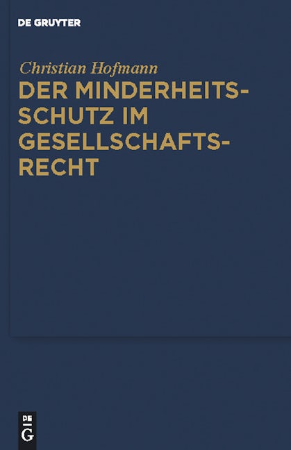 Der Minderheitsschutz im Gesellschaftsrecht