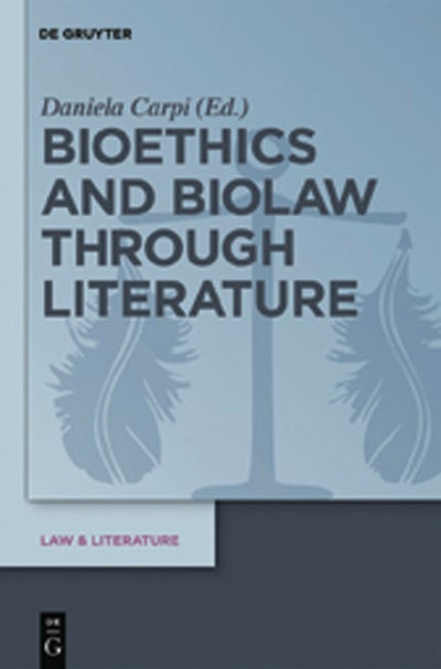 Bioethics and Biolaw through Literature