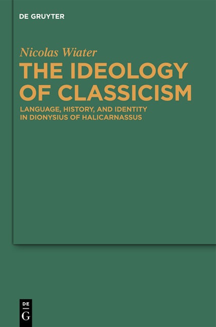 The Ideology of Classicism