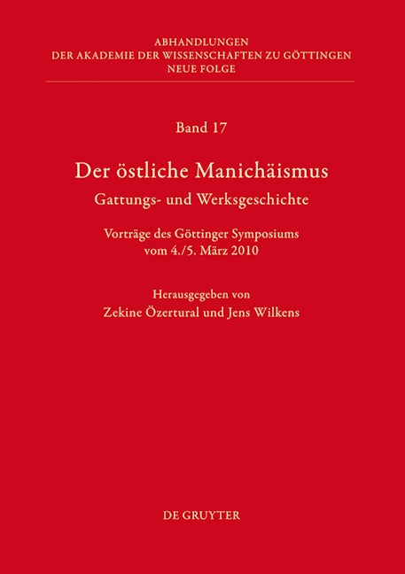 Der östliche Manichäismus – Gattungs- und Werksgeschichte