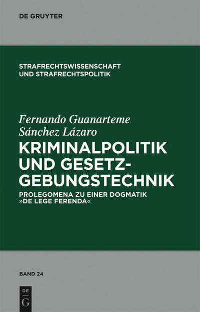 Cover image for Kriminalpolitik und Gesetzgebungstechnik, isbn: 9783110262605