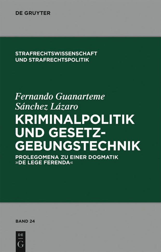 Cover image for Kriminalpolitik und Gesetzgebungstechnik, isbn: 9783110262605
