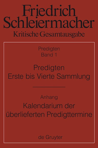 Predigten. Erste bis Vierte Sammlung (1801-1820) mit den Varianten der Neuauflagen (1806-1826)