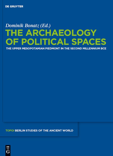 The Archaeology of Political Spaces