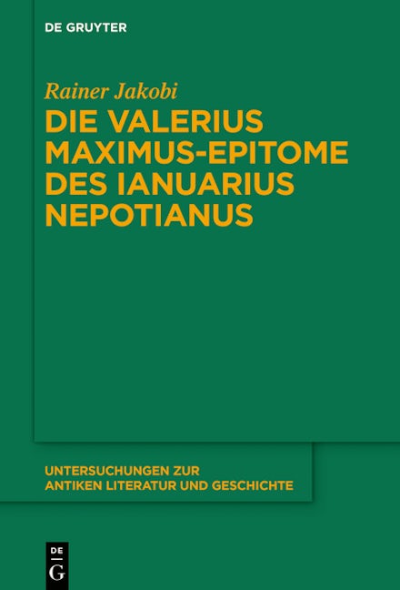 Die Valerius Maximus-Epitome des Ianuarius Nepotianus