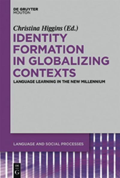 Identity Formation in Globalizing Contexts
