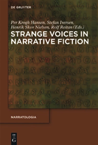 Strange Voices in Narrative Fiction