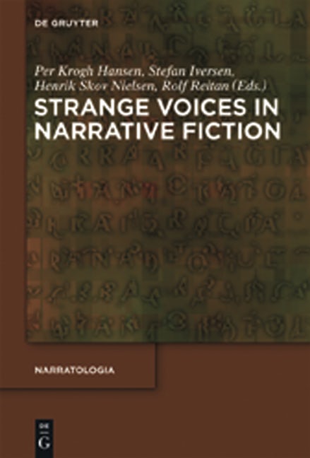 Strange Voices in Narrative Fiction