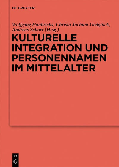 Kulturelle Integration und Personennamen im Mittelalter