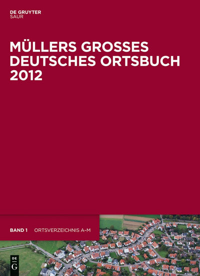 Cover image for Müllers Großes Deutsches Ortsbuch 2012, isbn: 9783110274202