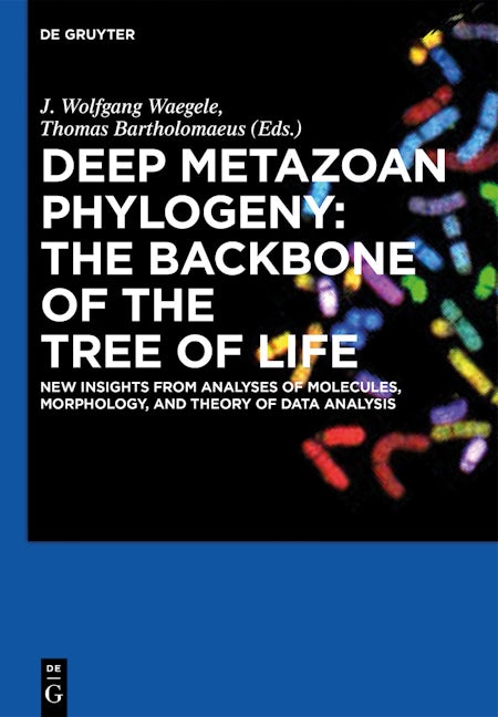 Deep Metazoan Phylogeny: The Backbone of the Tree of Life