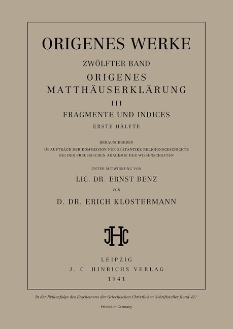 Origenes Matthäuserklärung III: Fragmente und Indices, Erste Hälfte