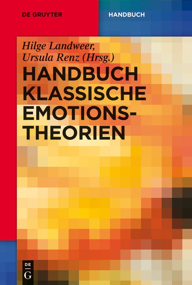 Cover image for Handbuch Klassische Emotionstheorien, isbn: 9783110284157