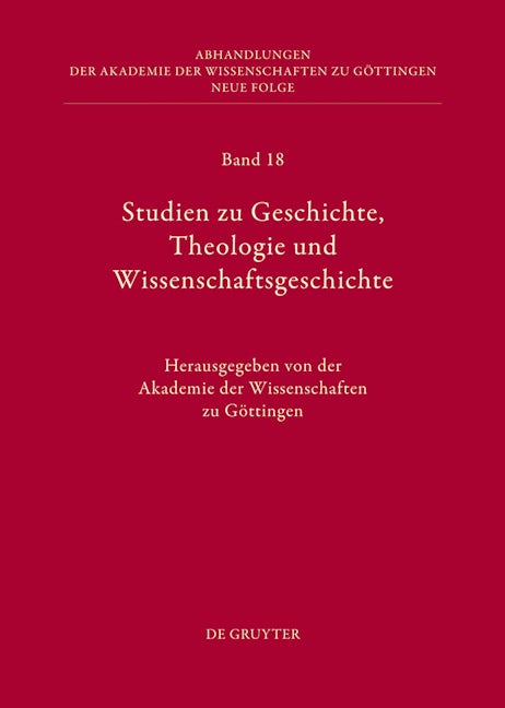 Studien zu Geschichte, Theologie und Wissenschaftsgeschichte