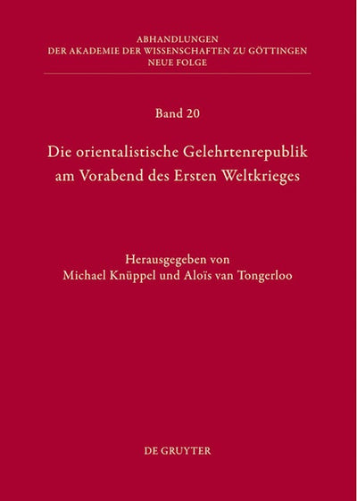 Die orientalistische Gelehrtenrepublik am Vorabend des Ersten Weltkrieges