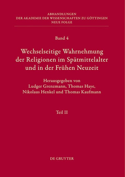 Wechselseitige Wahrnehmung der Religionen im Spätmittelalter und in der Frühen Neuzeit