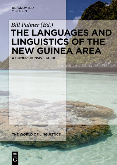 The Languages and Linguistics of the New Guinea Area