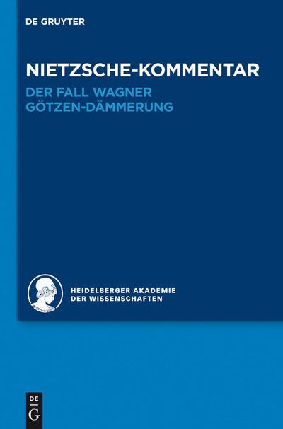 Cover image for Kommentar zu Nietzsches "Der Fall Wagner" und "Götzen-Dämmerung", isbn: 9783110286830