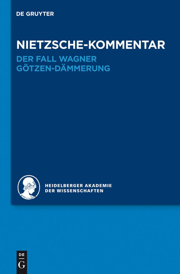 Cover image for Kommentar zu Nietzsches "Der Fall Wagner" und "Götzen-Dämmerung", isbn: 9783110286830