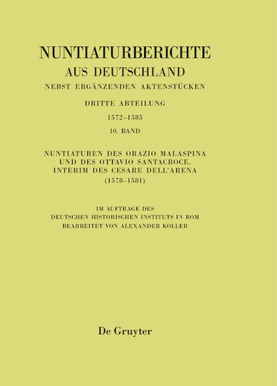 Nuntiaturen des Orazio Malaspina und des Ottavio Santacroce. Interim des Cesare Dell’Arena (1578-1581)