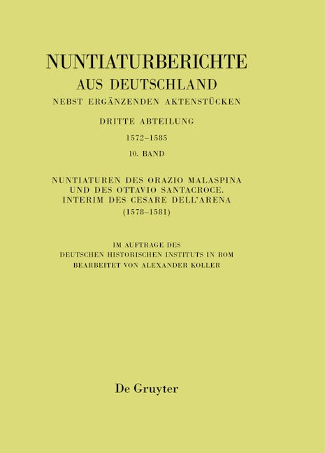 Nuntiaturen des Orazio Malaspina und des Ottavio Santacroce. Interim des Cesare Dell’Arena (1578-1581)